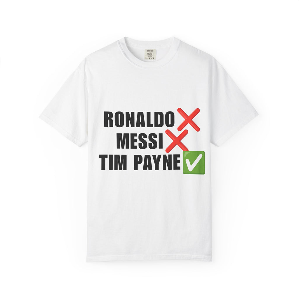 T-Shirt — Tim Payne Fan Tee (Ronaldo  Messi  Tim Payne )