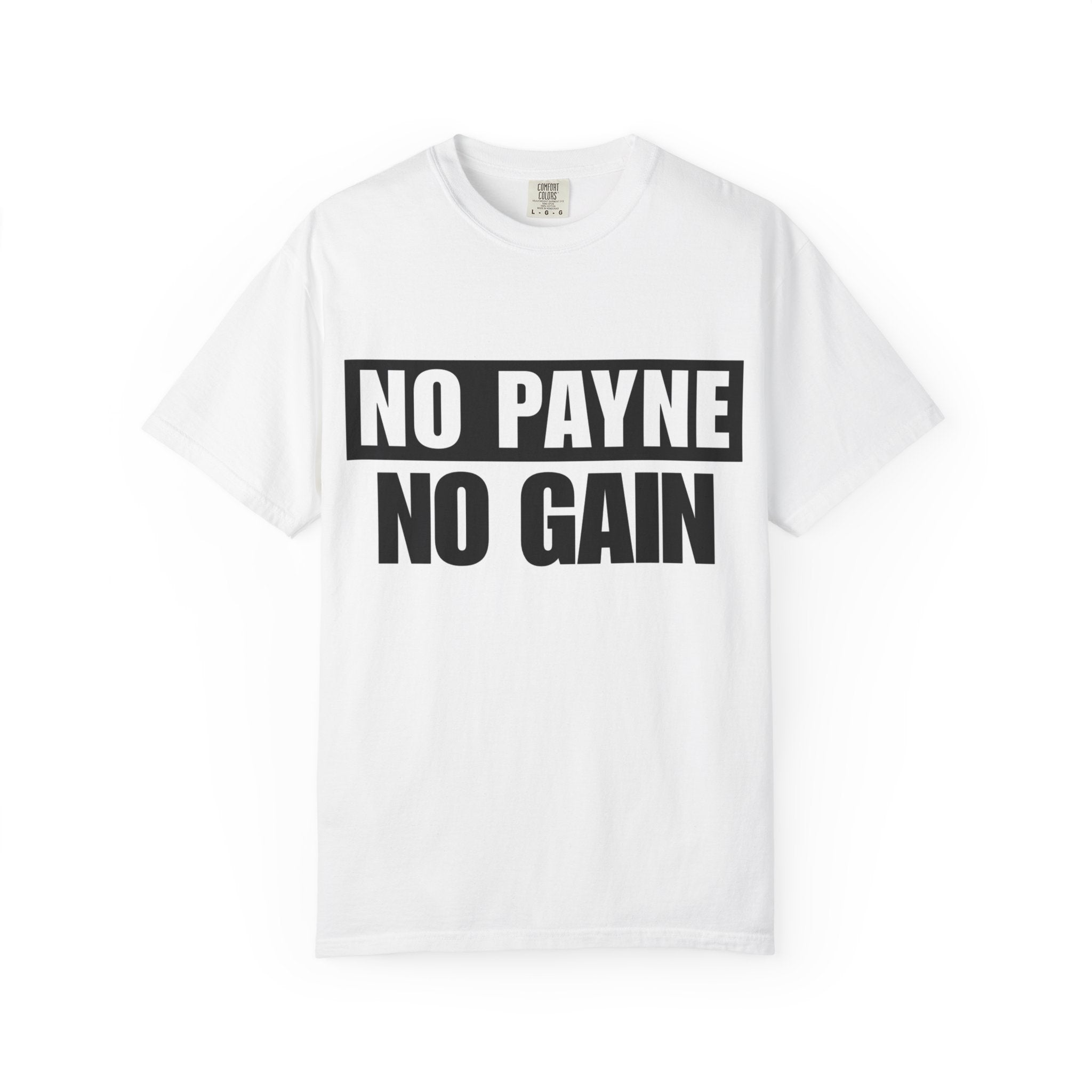 No Payne No Gain T-Shirt