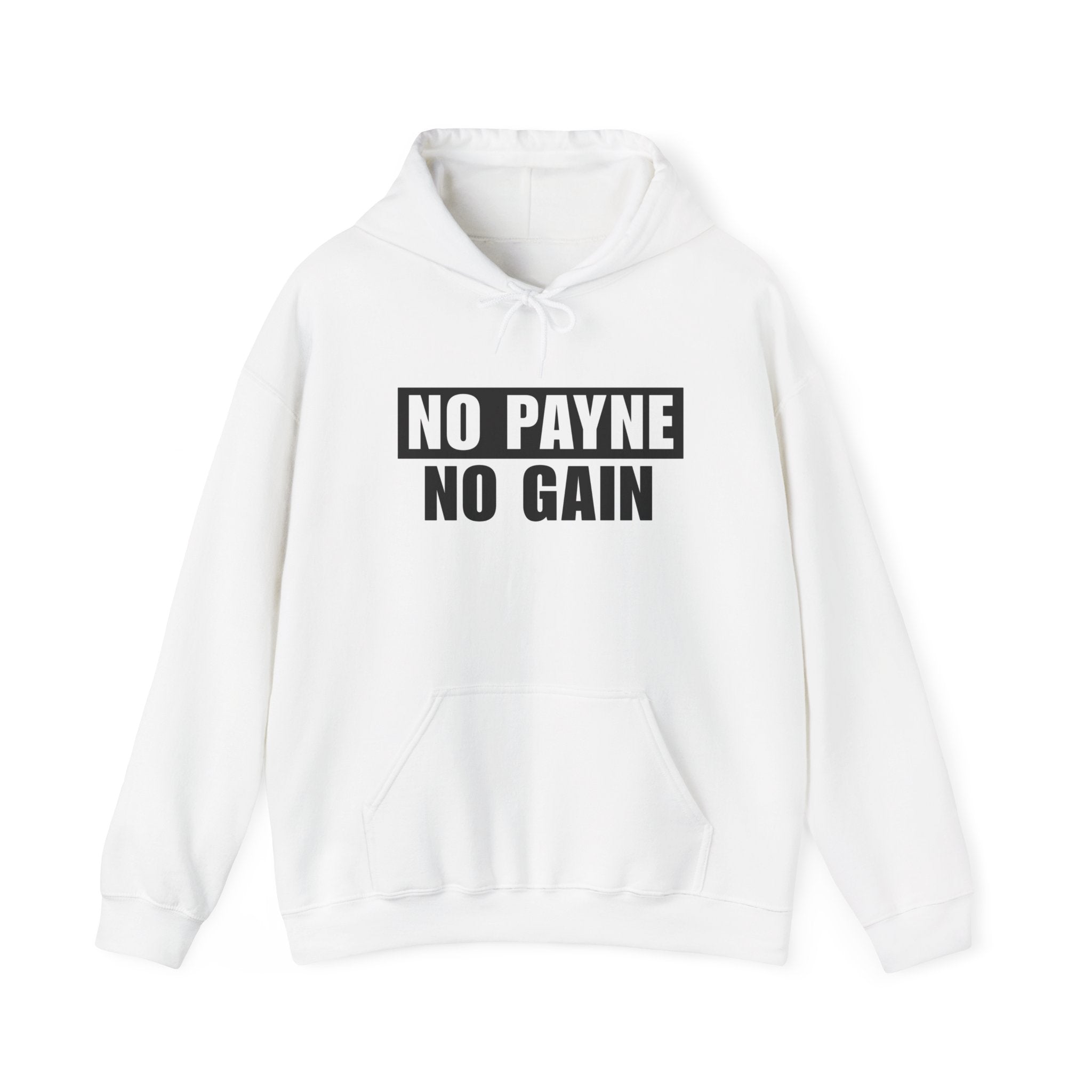 No Payne No Gain Standard Hoodie