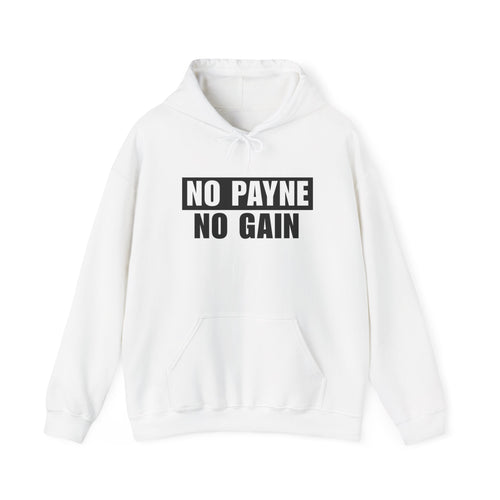 No Payne No Gain Standard Hoodie