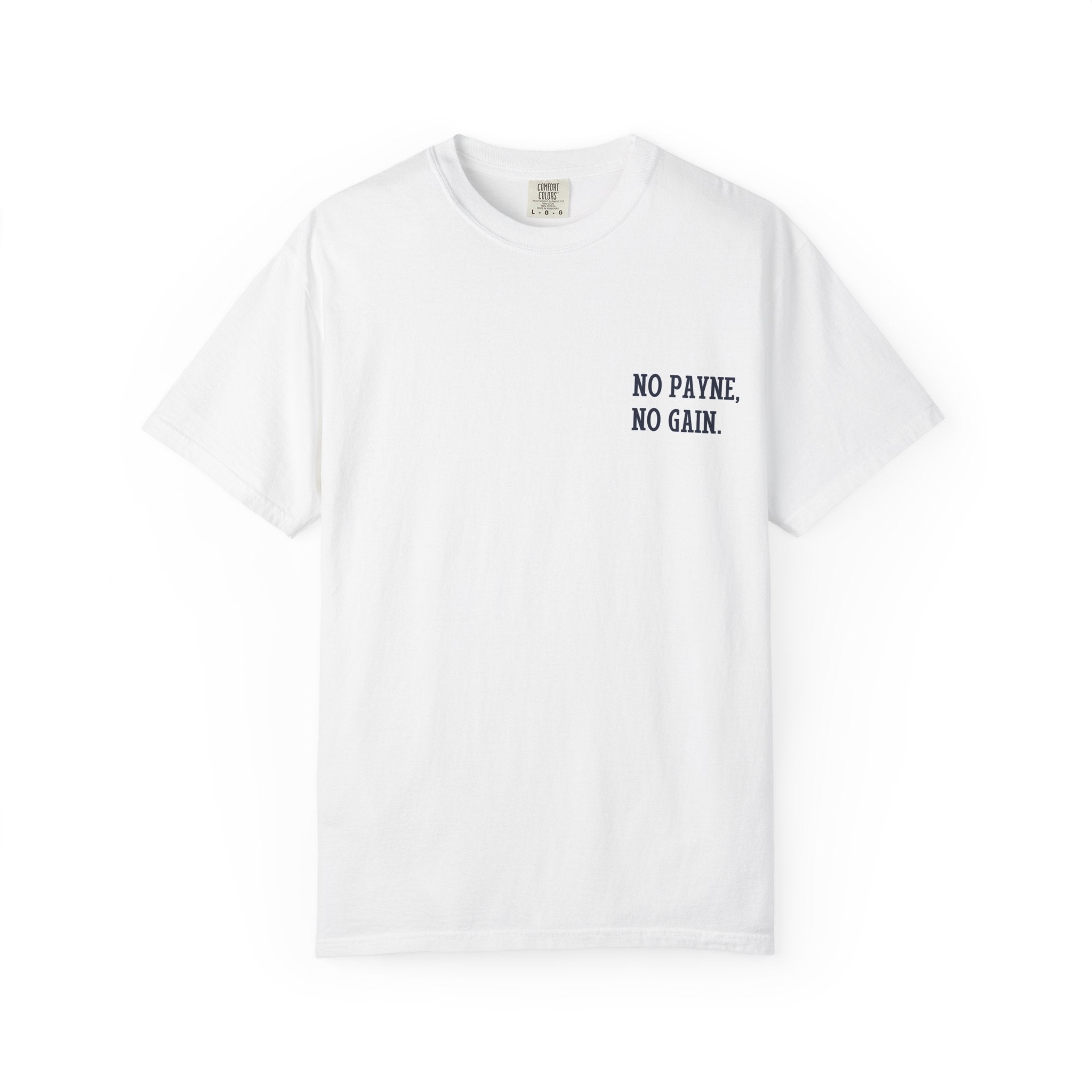 No Payne No Gain Subtle Tshirt